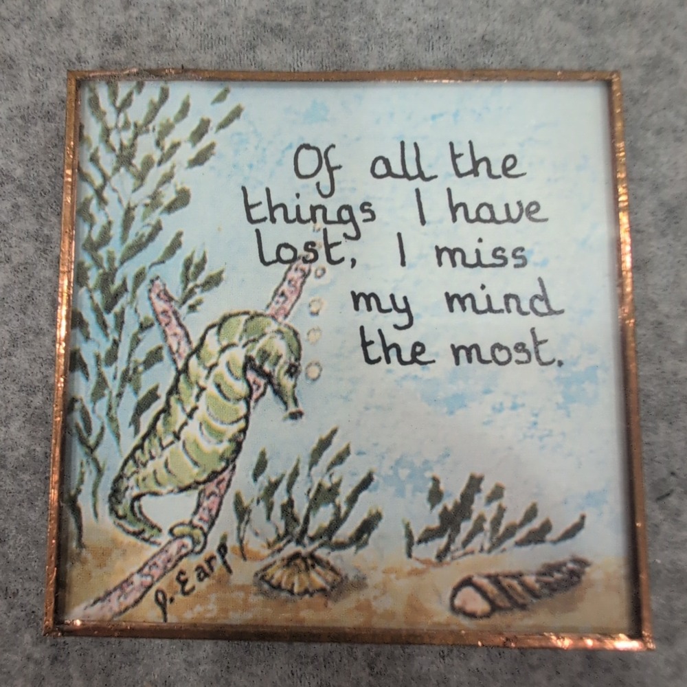 Mary Catherine Smyth A Wee Thought Seahorse Magnet J Earp Quote Art Glass